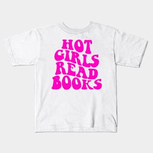Hot Girls Read Books Kids T-Shirt